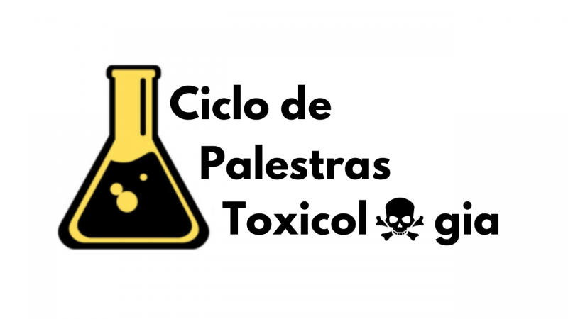 Fundo branco. Imagem peto e amarelo de um tubo de ensaio Erlenmeyer. Ao lado, lê-se Ciclo de Palestras Toxicologia.